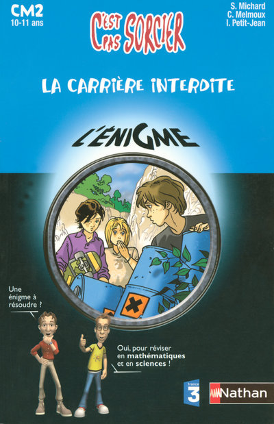 CARRIERE INTERDITE CM2 - C'EST PAS SORCIER