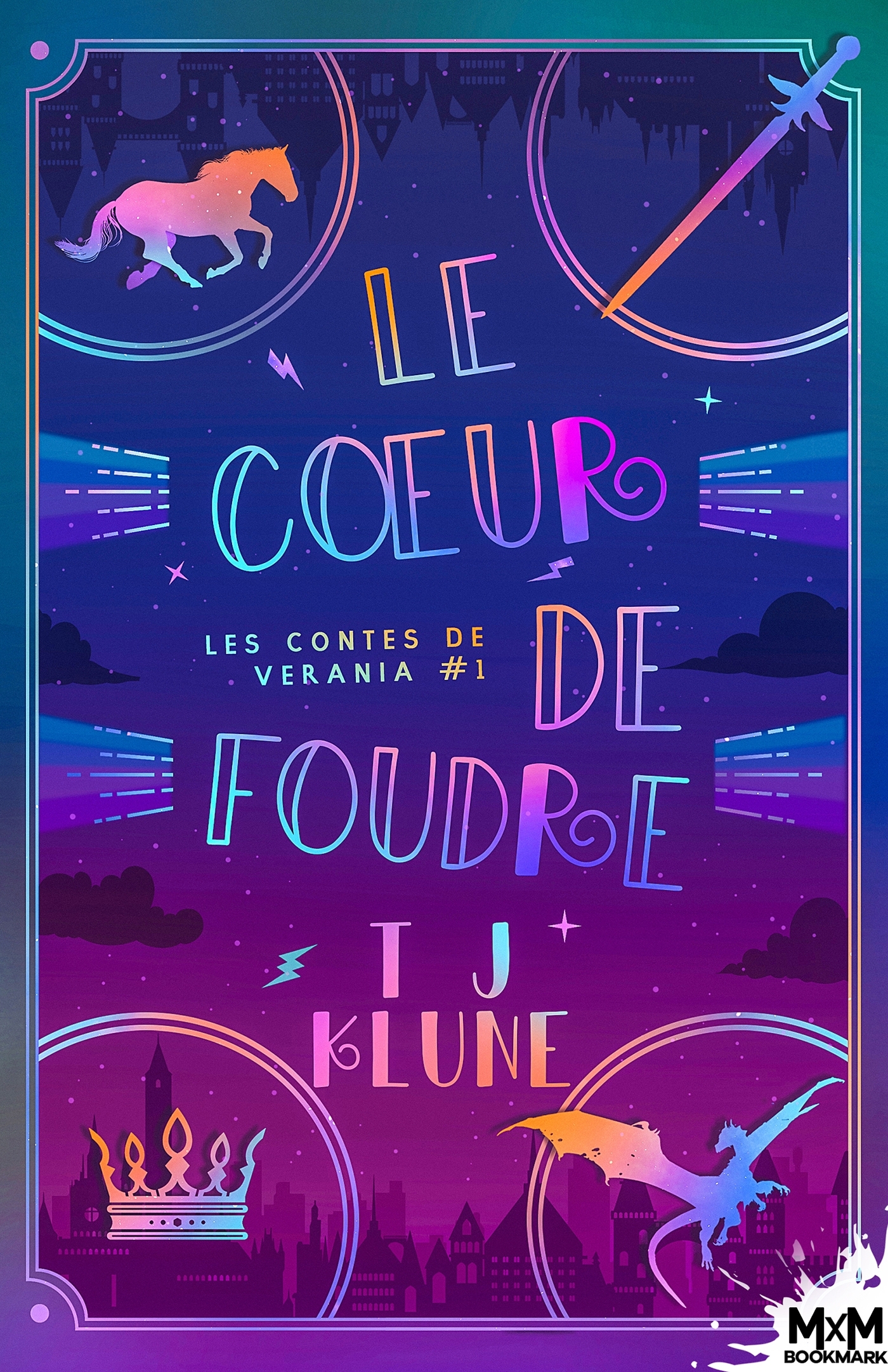 CONTES DE VERANIA - T01 - LE COEUR DE FOUDRE - LES CONTES DE VERANIA, T1