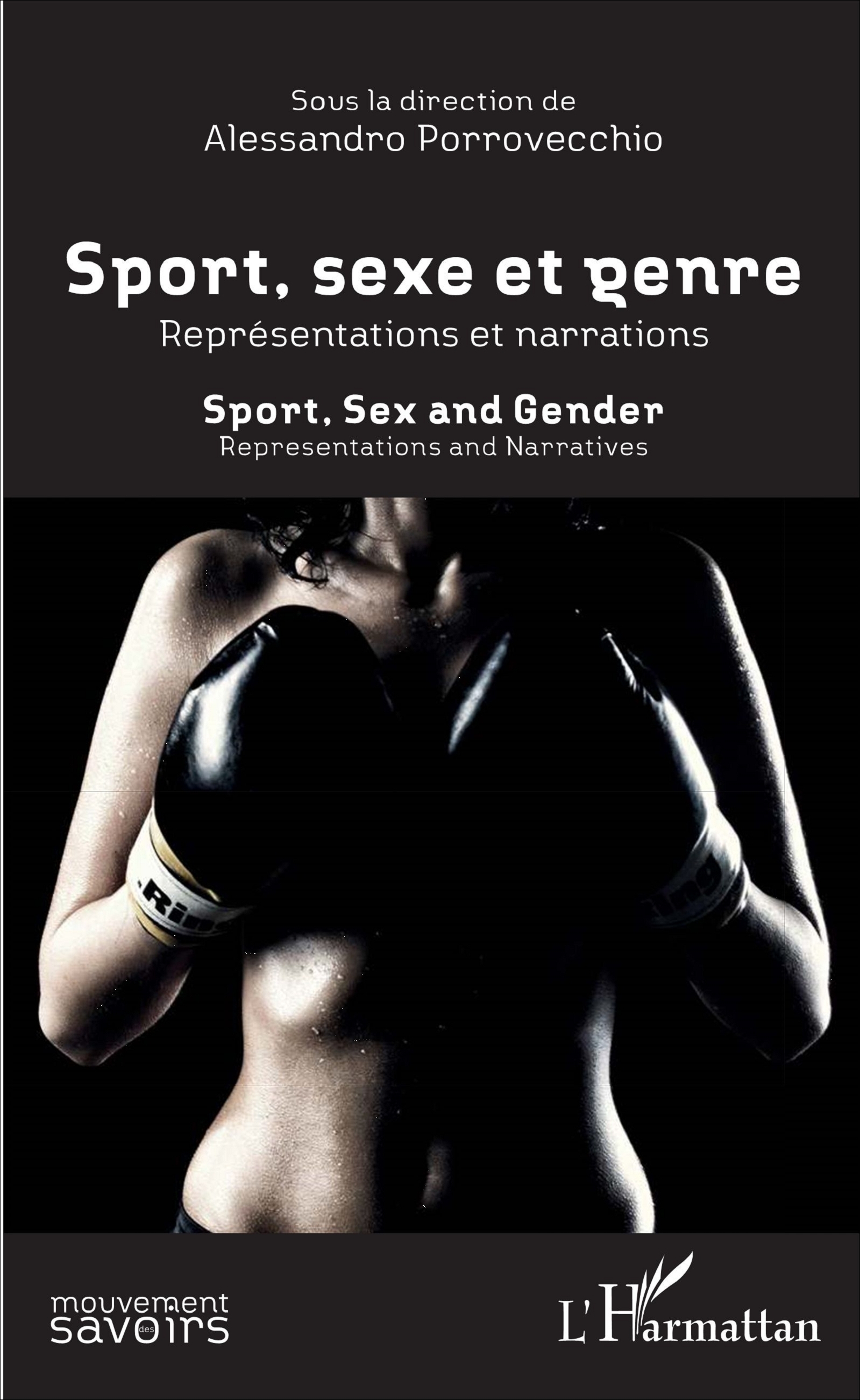 SPORT, SEXE ET GENRE : REPRESENTATIONS ET NARRATIONS - SPORT, SEX AND GENDE