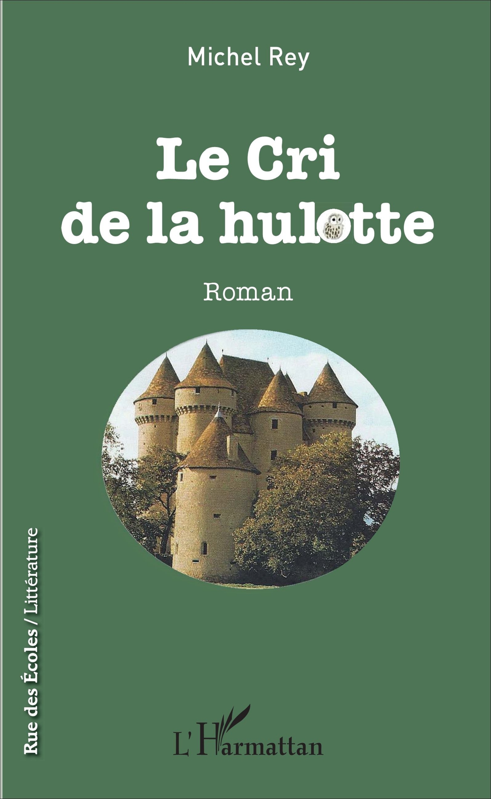 CRI DE LA HULOTTE (LE) ROMAN