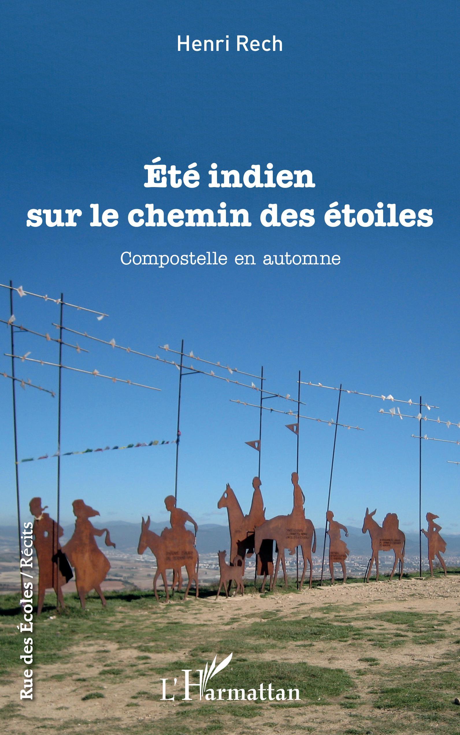ETE INDIEN SUR LE CHEMIN DES ETOILES COMPOSTELLE EN AUTOMNE