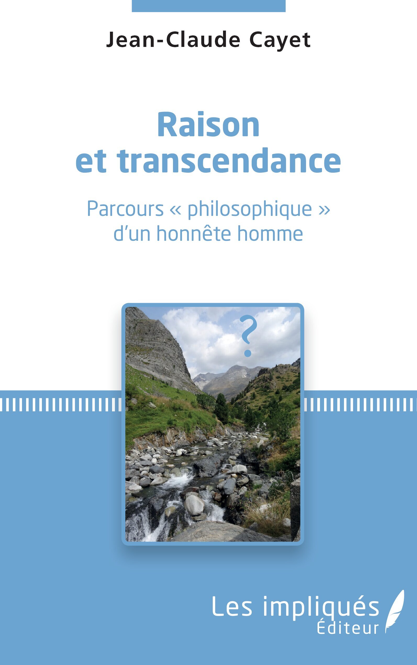 RAISON ET TRANSCENDANCE PARCOURS PHILOSOPHIQUE D´UN HONNETE HOMME
