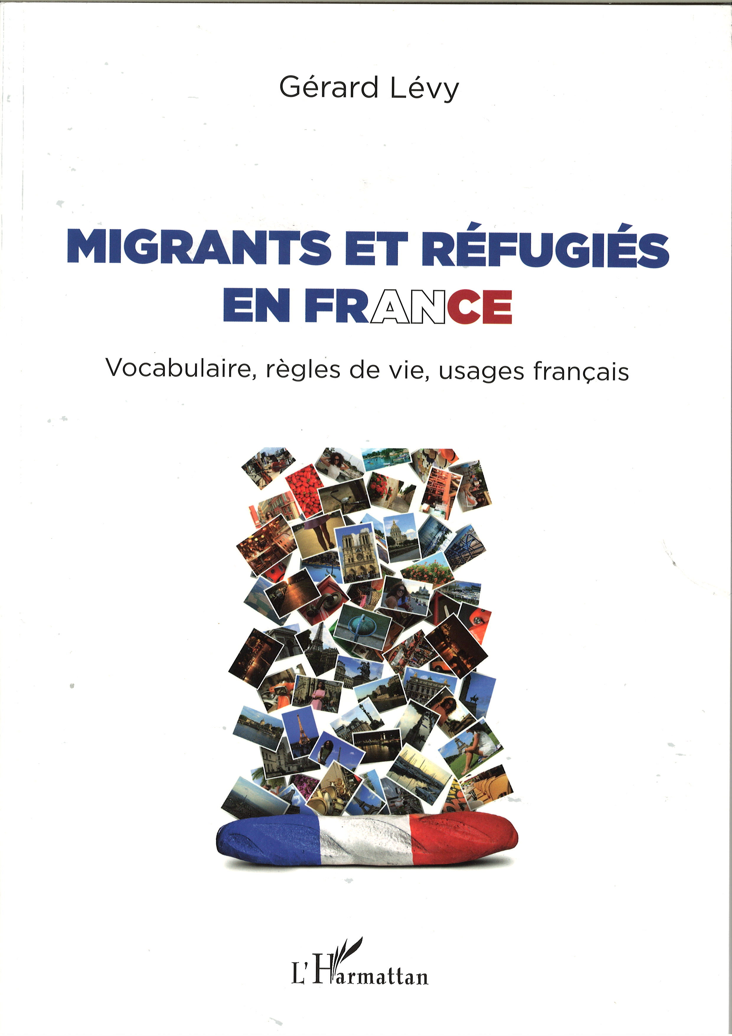 MIGRANTS ET REFUGIES EN FRANCE VOCABULAIRE REGLES DE VIE USAGES FRANCAIS