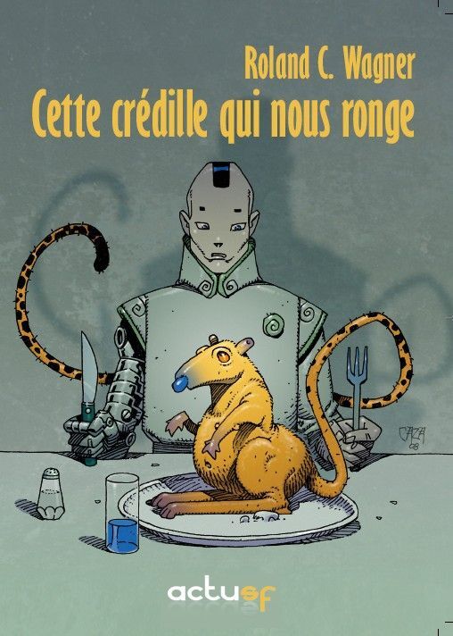 CETTE CREDILLE QUI NOUS RONGE