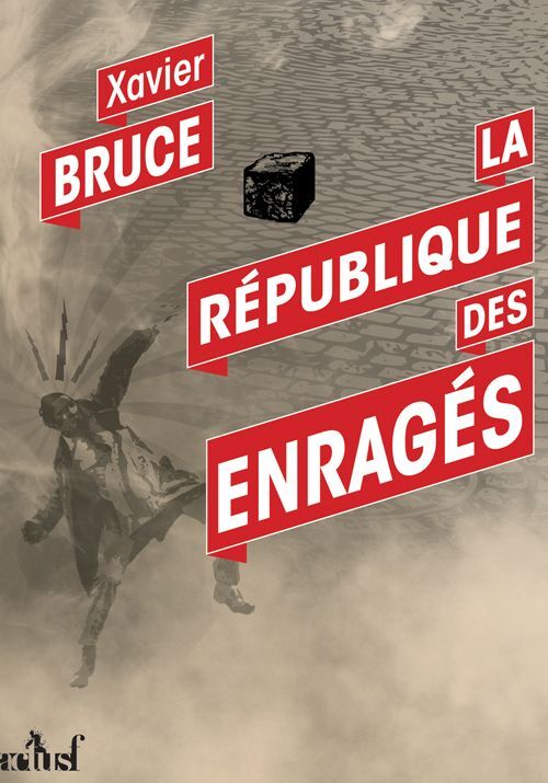 REPUBLIQUE DES ENRAGES (LA)