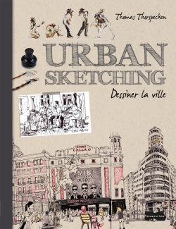 URBAN SKETCHING - DESSINER LA VILLE