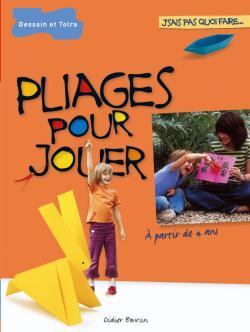 PLIAGES POUR JOUER