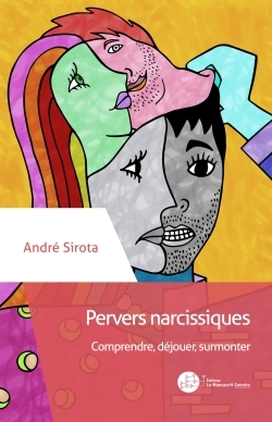 POD COMPTE FERME !!! PERVERS NARCISSIQUES - COMPRENDRE, DEJOUER, SURMONTER
