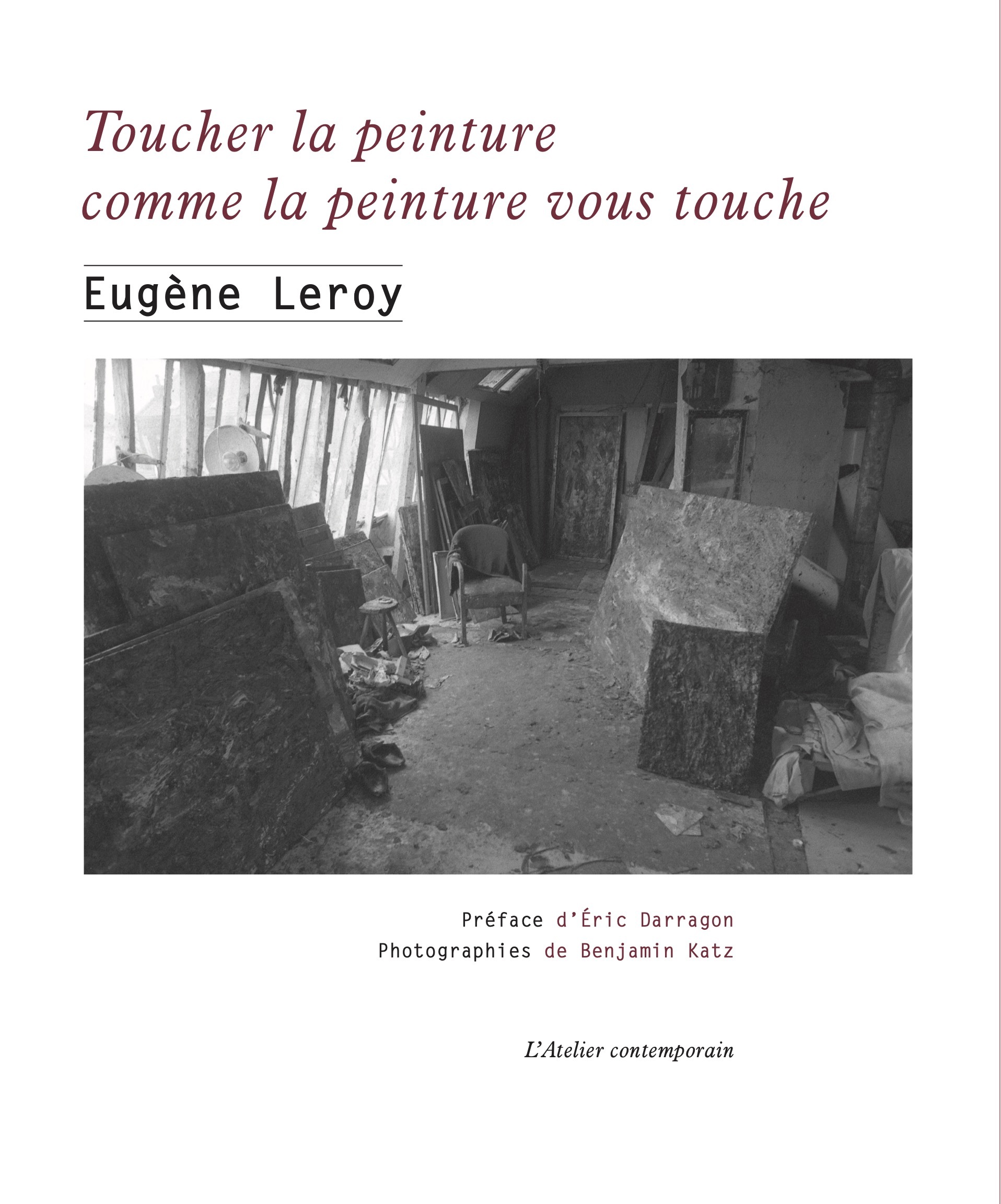 TOUCHER LA PEINTURE COMME LA PEINTURE VOUS TOUCHE - ECRITS ET ENTRETIENS 19