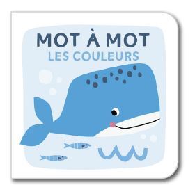 LES COULEURS - MOT A MOT