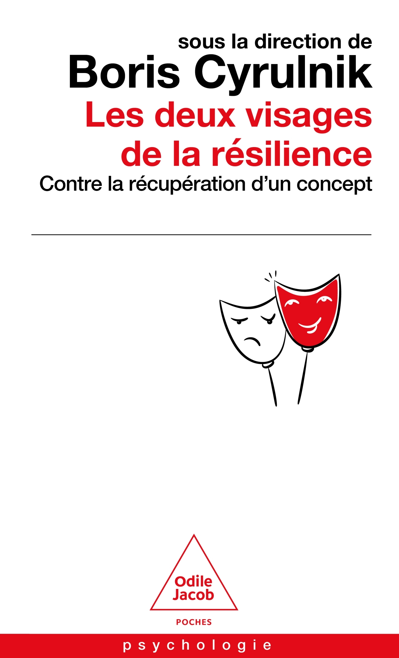 LES DEUX VISAGES DE LA RESILIENCE - CONTRE LA RECUPERATION D´UN CONCEPT