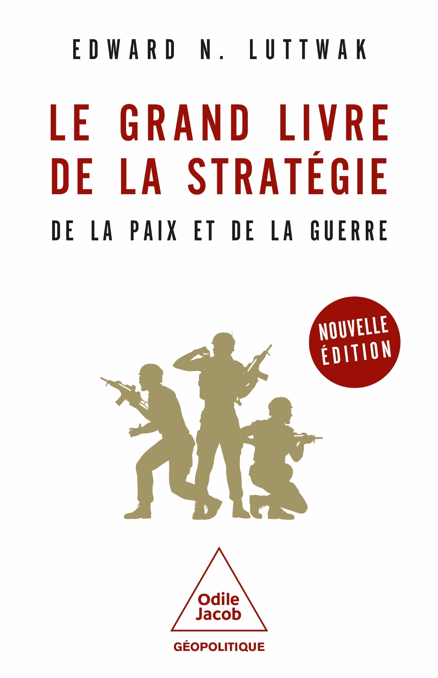 GRAND LIVRE DE LA STRATEGIE -NE - DE LA PAIX ET DE LA GUERRE