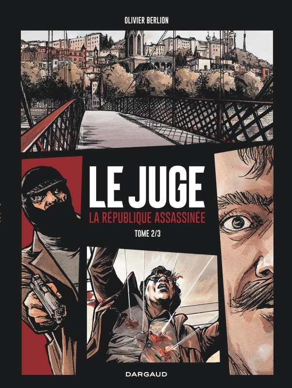 JUGE T2 LE JUGE, LA REPUBLIQUE ASSASSINEE