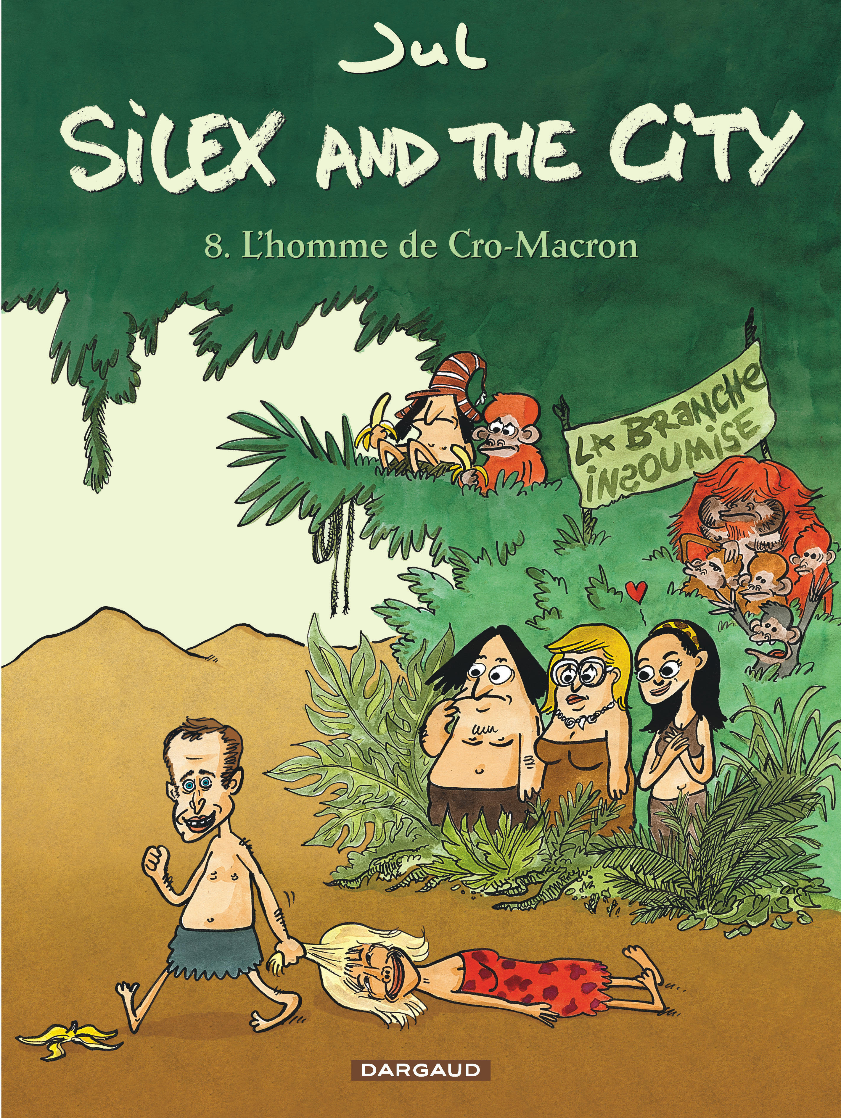 SILEX AND THE CITY - TOME 8 - L´HOMME DE CRO MACRON