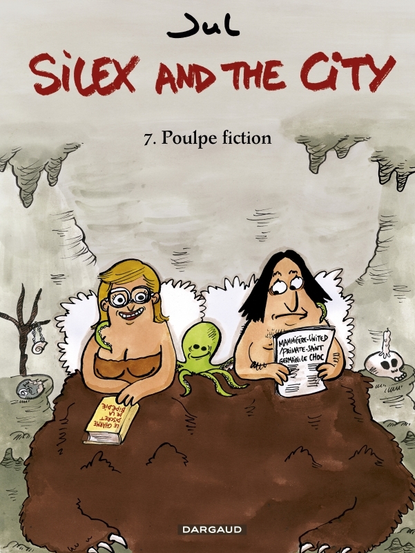 SILEX AND THE CITY T7 POULPE FICTION
