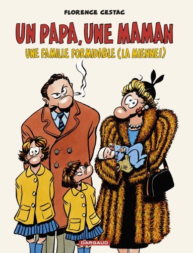 PAPA, UNE MAMAN, UNE FAMILLE FORMIDABLE (LA MIENNE!)