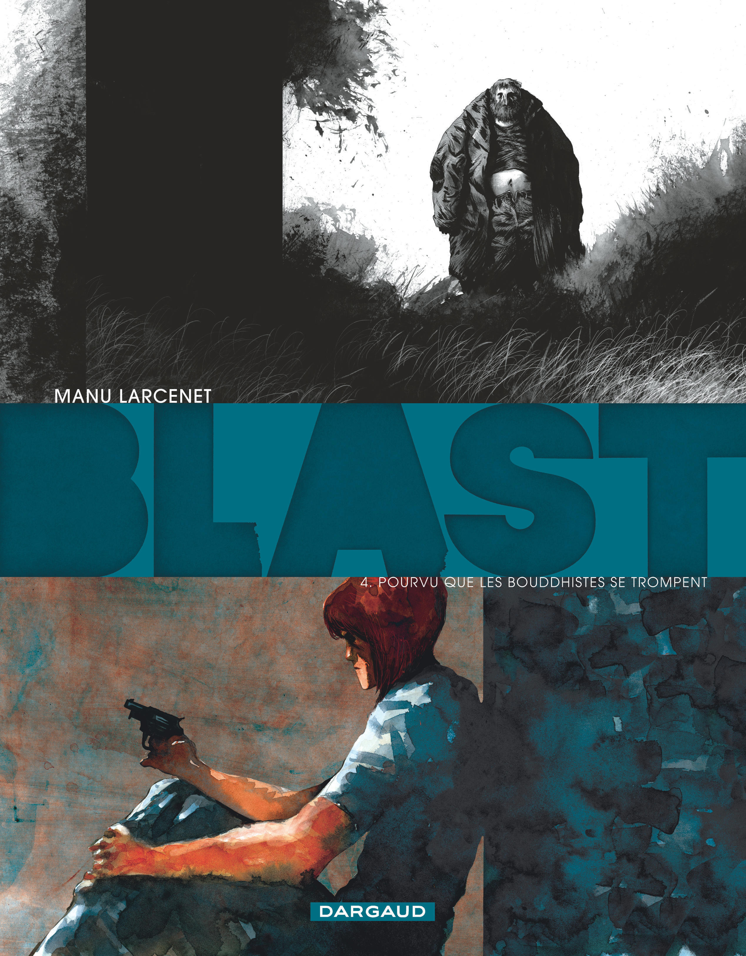 BLAST T4 POURVU QUE LES BOUDDHISTES SE TROMPENT