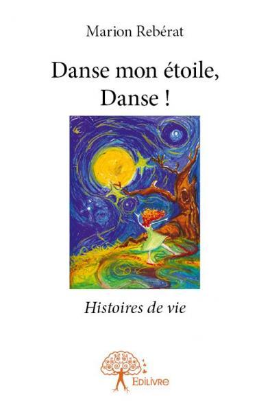DANSE MON ETOILE, DANSE !
