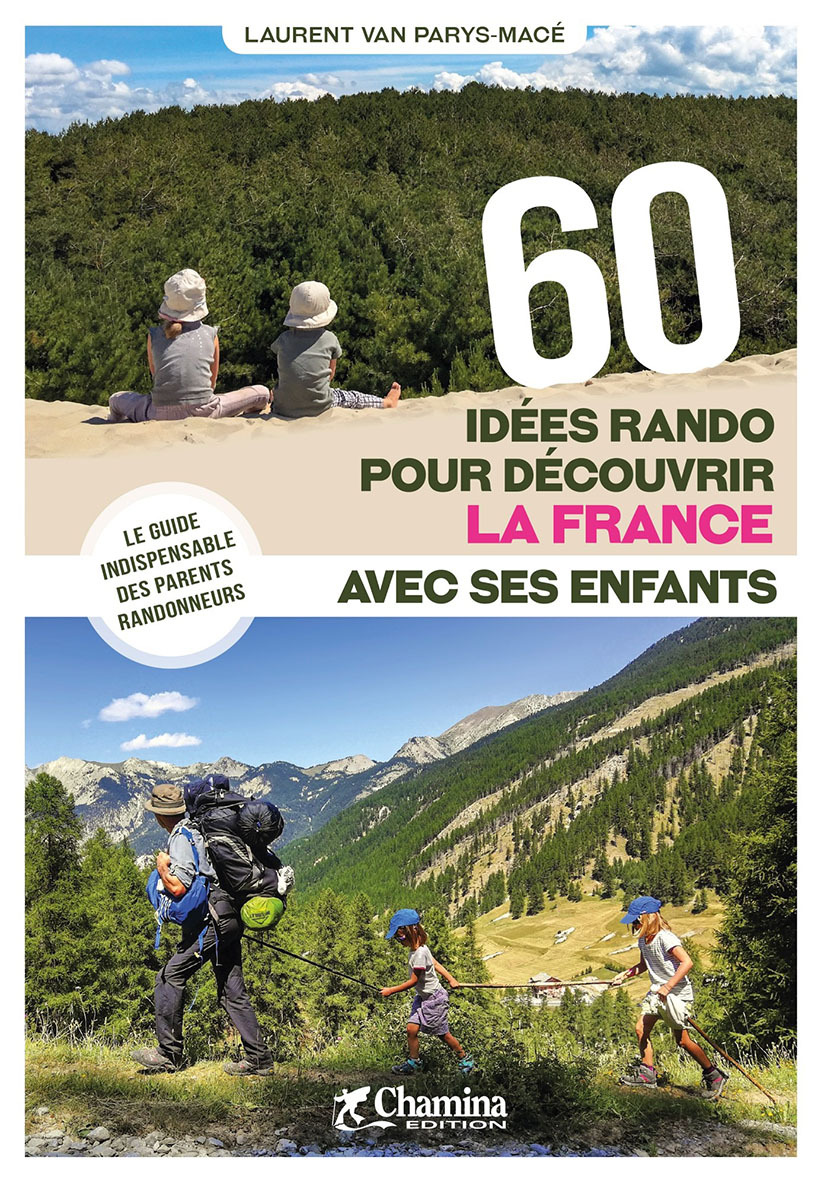 60 IDEES RANDOS POUR DECOUVRIR LA FRANCE AVEC SES ENFANTS