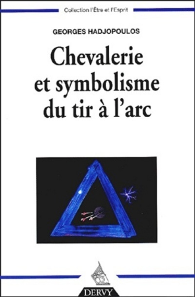 CHEVALERIE ET SYMBOLISME DU TIR A L´ARC