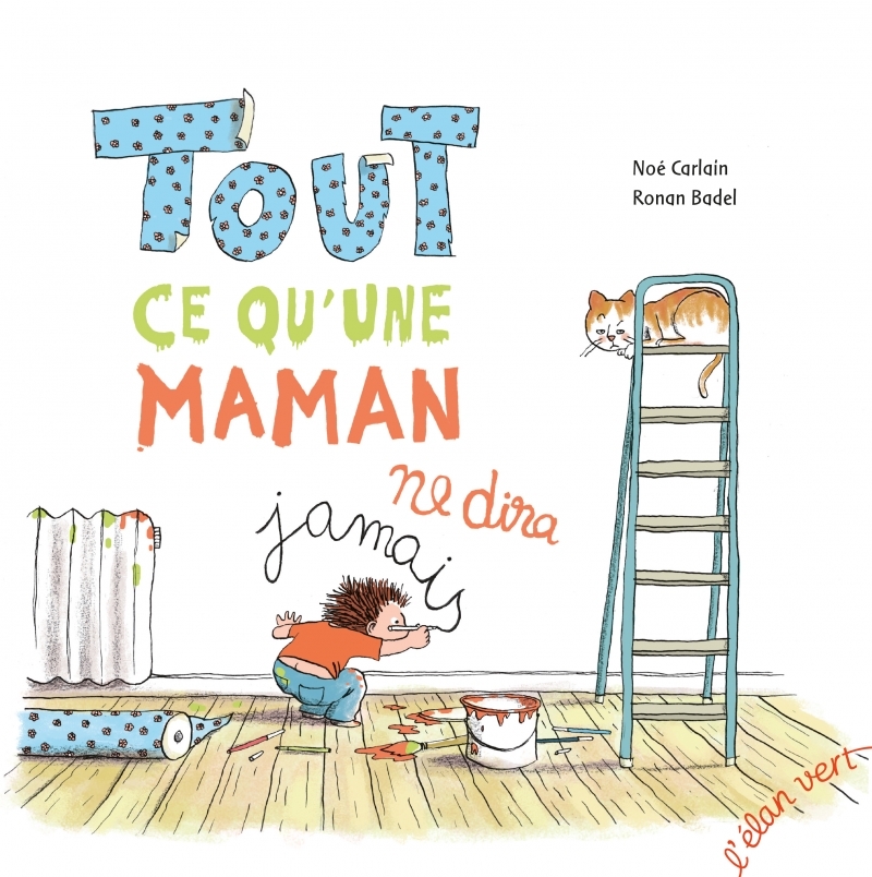 TOUT CE QU´UNE MAMAN NE DIRA JAMAIS