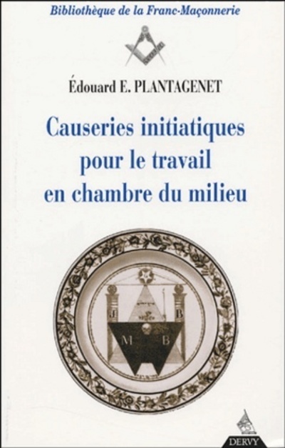 CAUSERIES INITIATIQUES POUR TRAVAIL EN CHAMBRE DU MILIEU T3 LE MAITRE