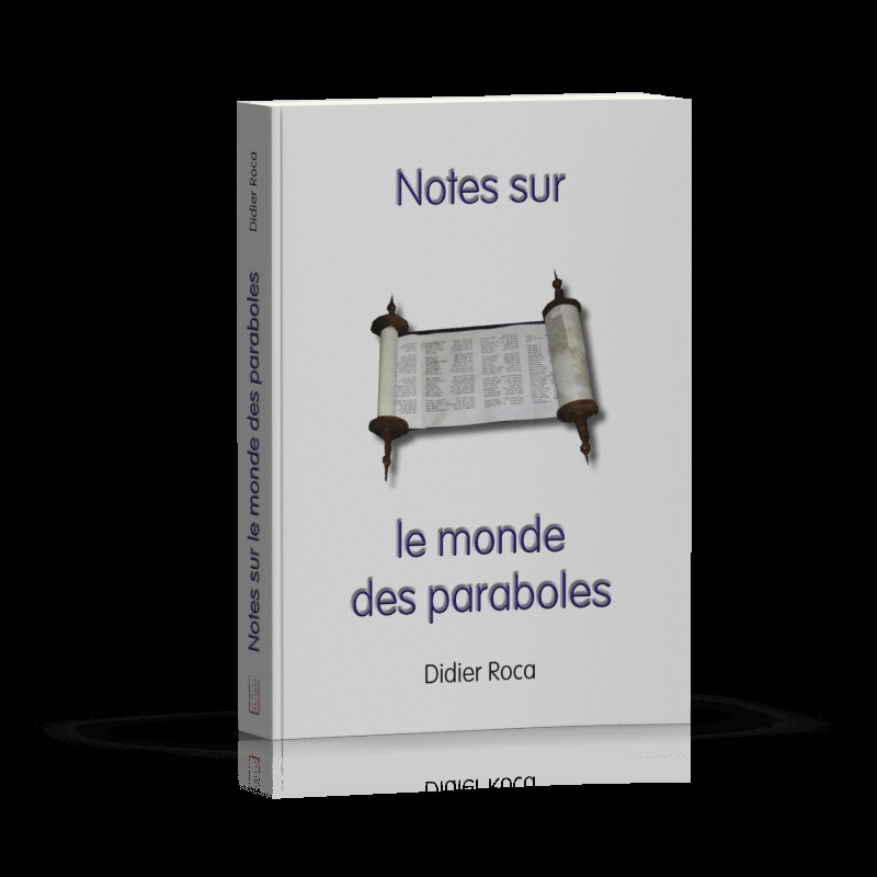 NOTES SUR LE MONDE DES PARABOLES