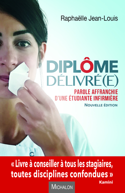 DIPLOME DELIVRE(E) ! PAROLE AFFRANCHIE D´UNE ETUDIANTE INFIRMIERE