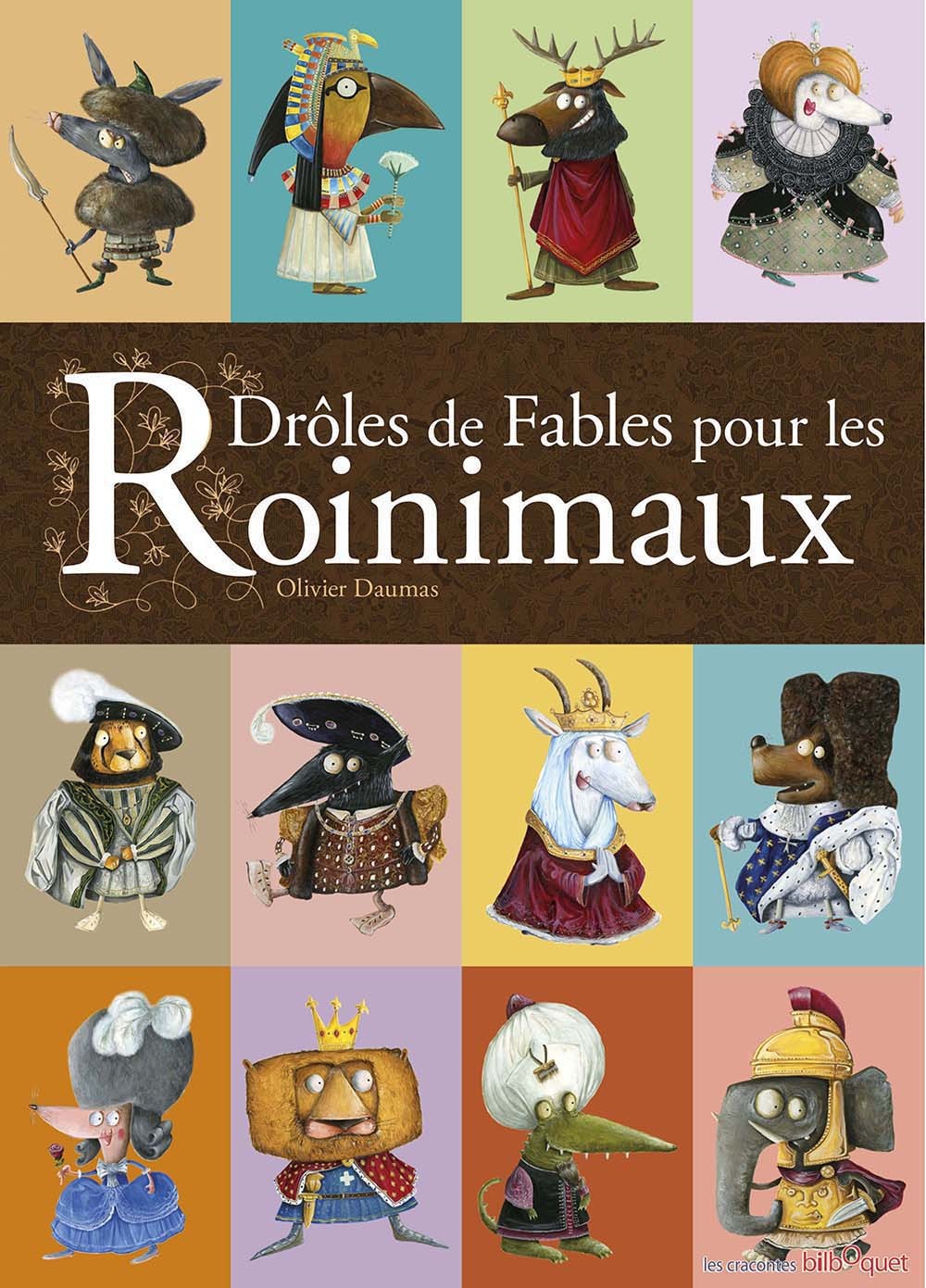 DROLES DE FABLES POUR LES ROINIMAUX
