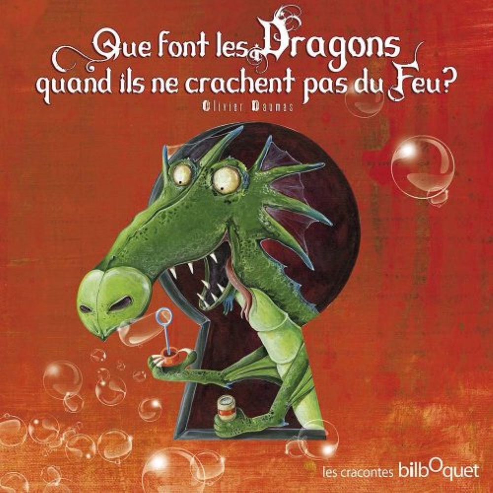 QUE FONT DRAGONS QUAND NE CRACHENT PAS F