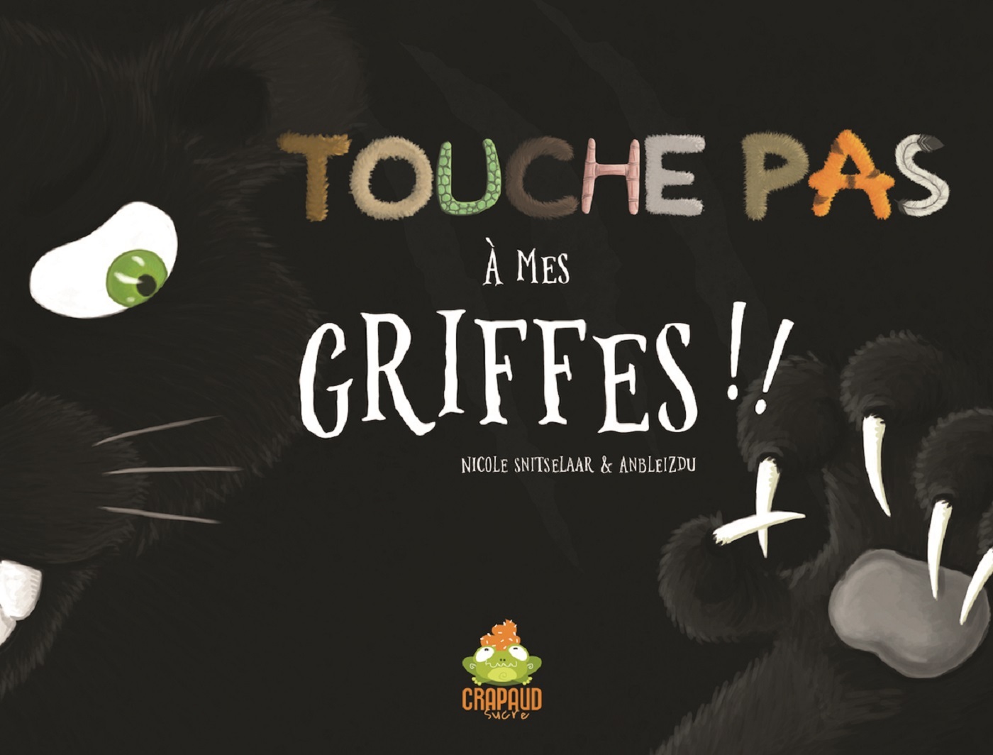 TOUCHE PAS A MES GRIFFES !