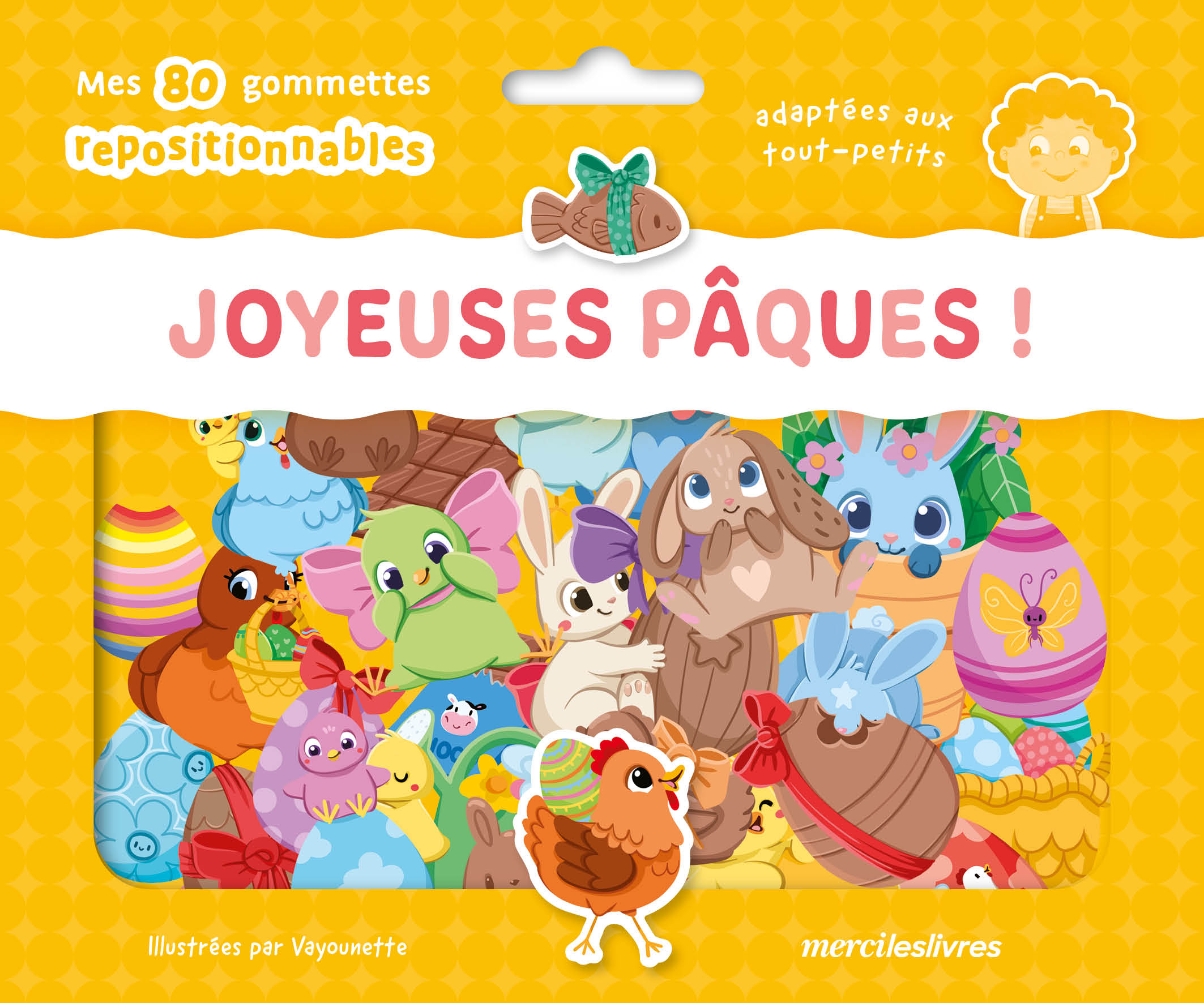 JOYEUSES PAQUES - MA POCHETTE DE GOMMETTES REPOSITIONNABLES - 80 GOMMETTES - DES 3 ANS