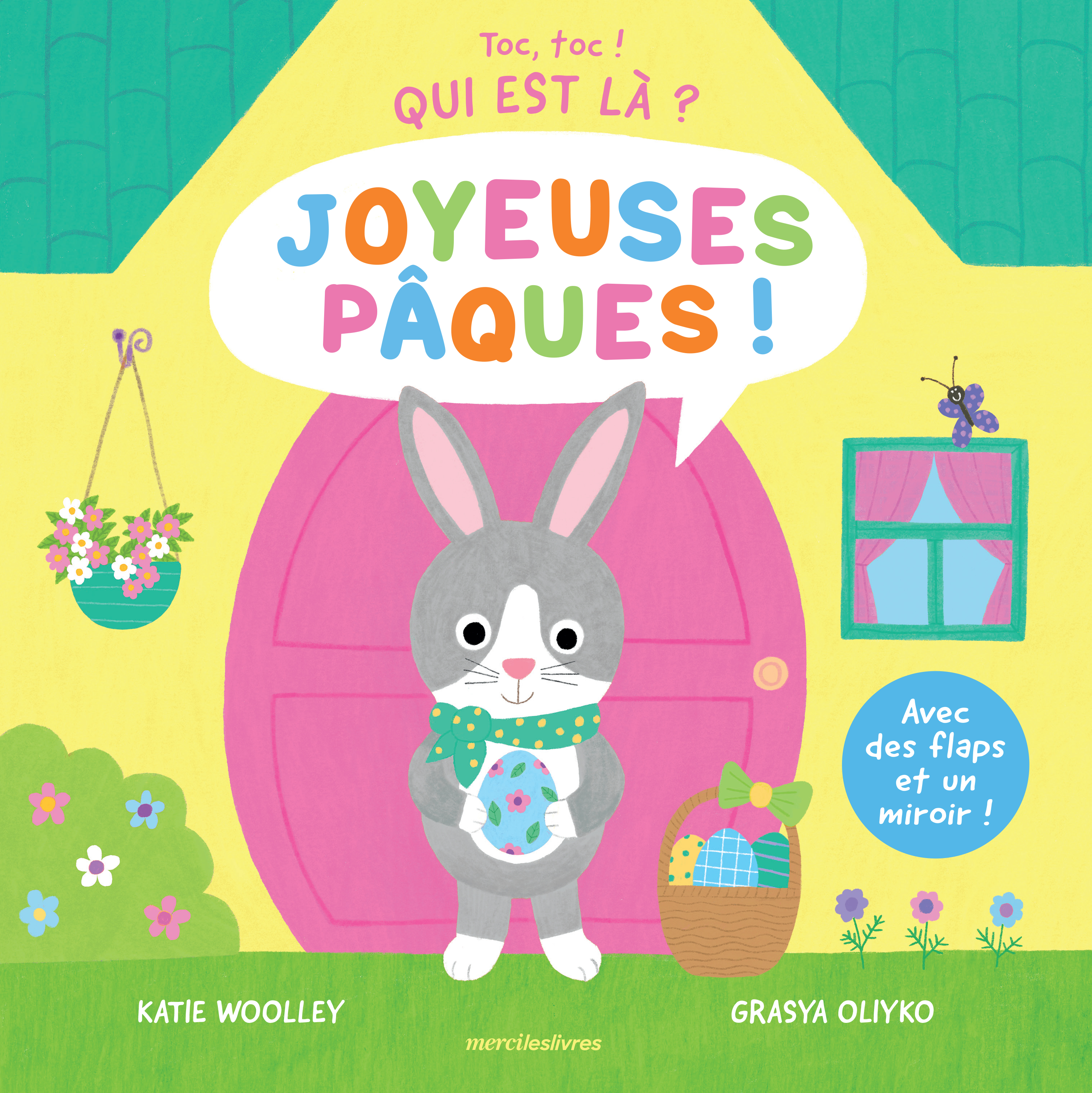 TOC, TOC ! QUI EST LA ? - JOYEUSES PAQUES ! - AVEC DES FLAPS ET UN MIROIR EN FIN D´OUVRAGE