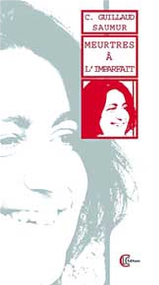 MEURTRES A L'IMPARFAIT