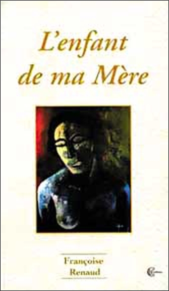 ENFANT DE MA MERE
