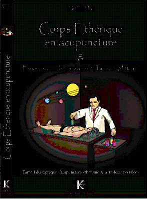 CORPS ETHERIQUE EN ACUPUNCTURE