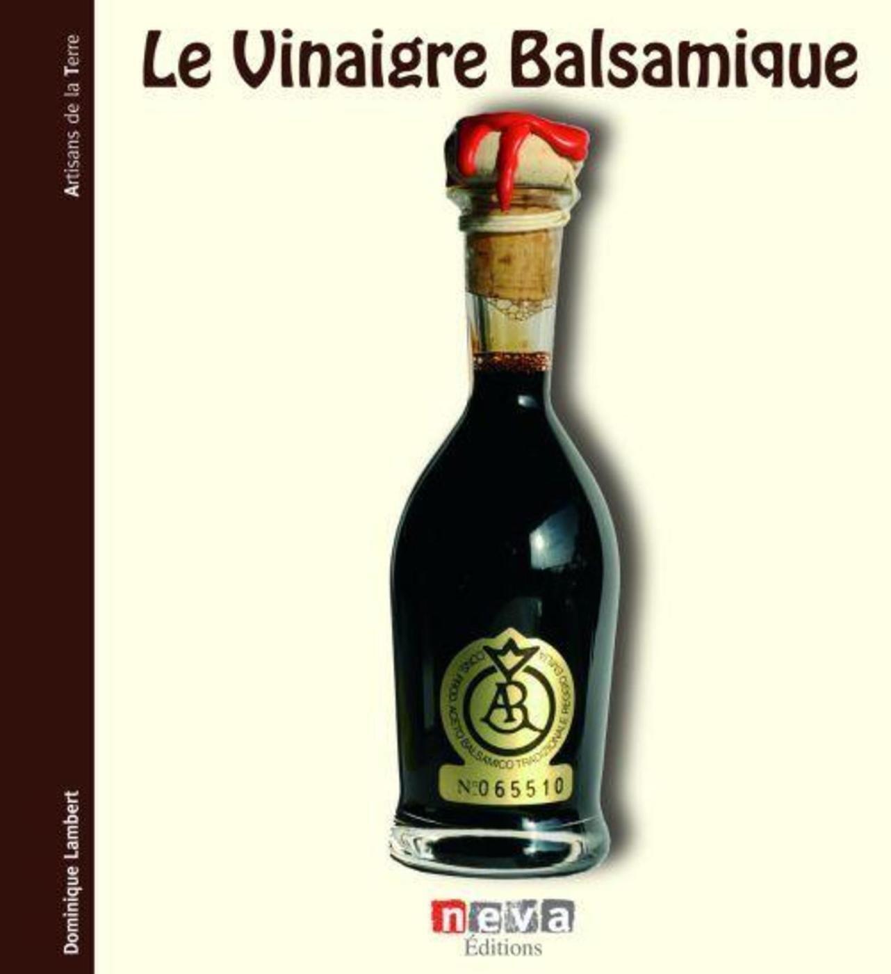 VINAIGRE BALSAMIQUE (LE)