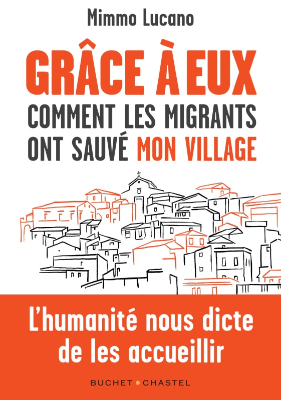 GRACE A EUX - COMMENT LES MIGRANTS ONT SAUVE MON VILLAGE