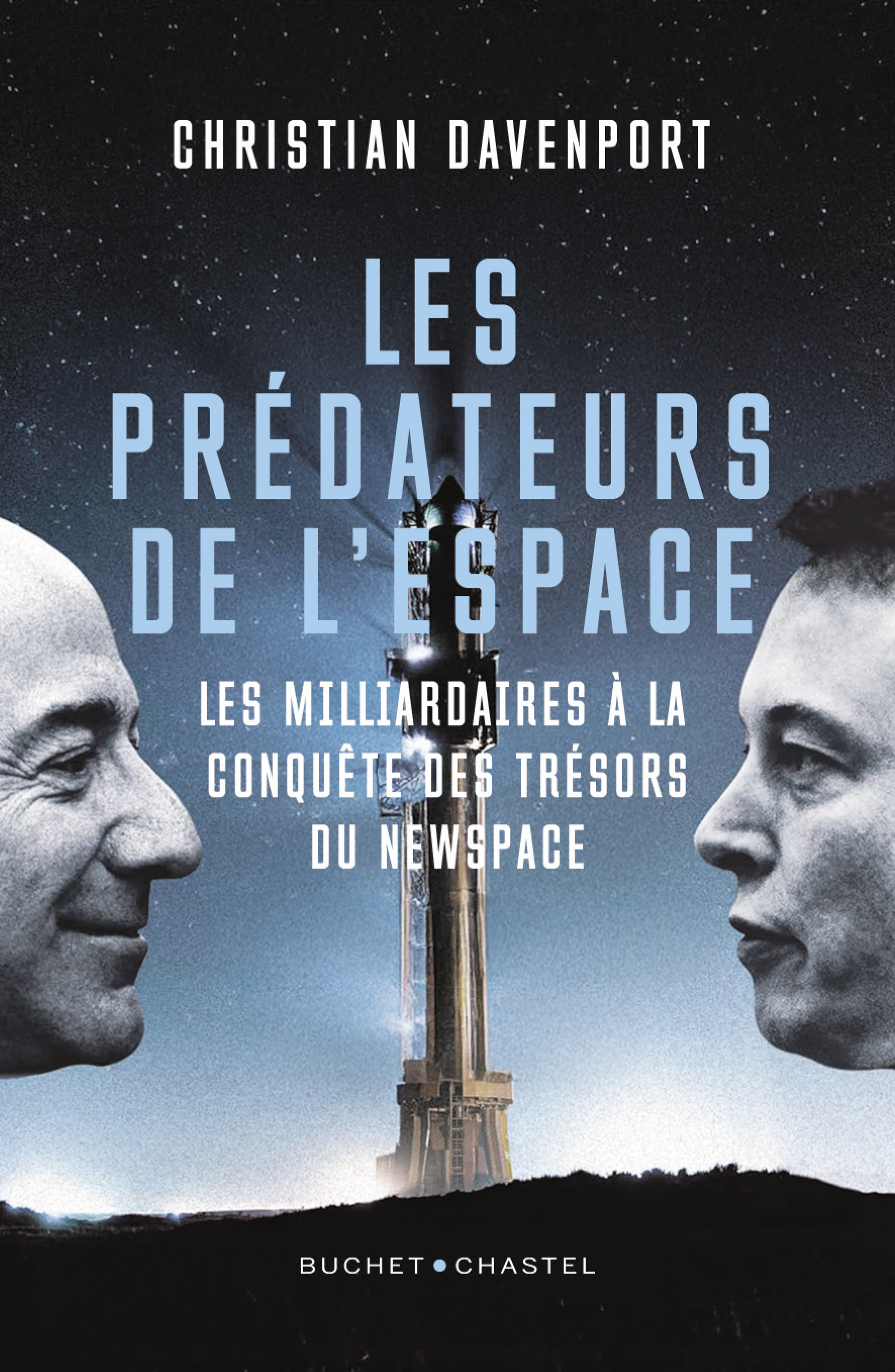 LES PREDATEURS DE L´ESPACE - LES MILLIARDAIRES A LA CONQUETE DES TRESORS DU NEW SPACE