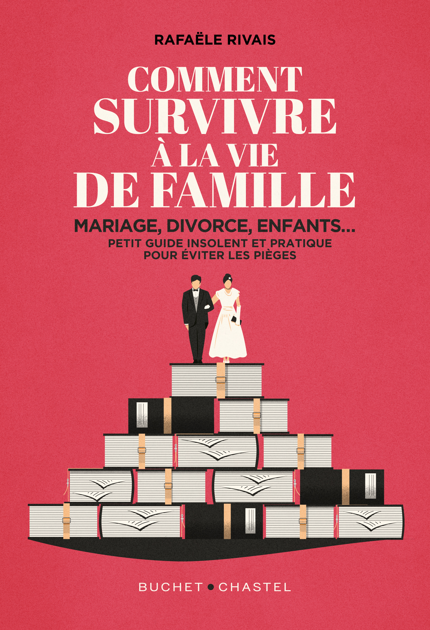 COMMENT SURVIVRE A LA FAMILLE - MARIAGE, DIVORCE, ENFANTS...