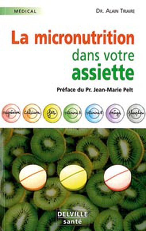 MICRONUTRITION DANS VOTRE ASSIETE (LA)