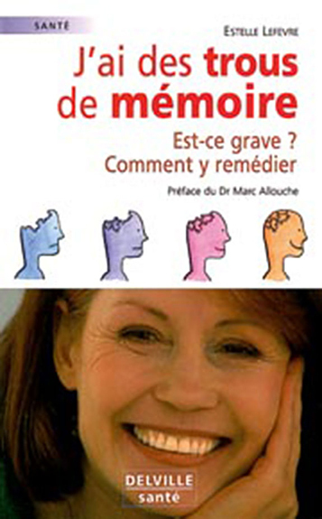 J'AI DES TROUS DE MEMOIRE, EST-CE GRAVE ?