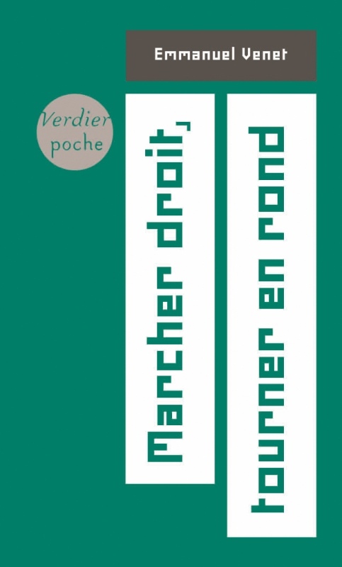 MARCHER DROIT TOURNER EN ROND - POCHE