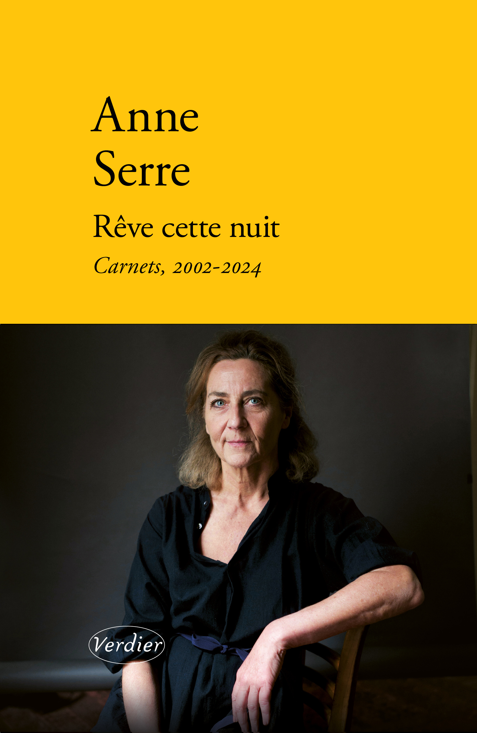REVE CETTE NUIT - CARNETS, 2002-2024