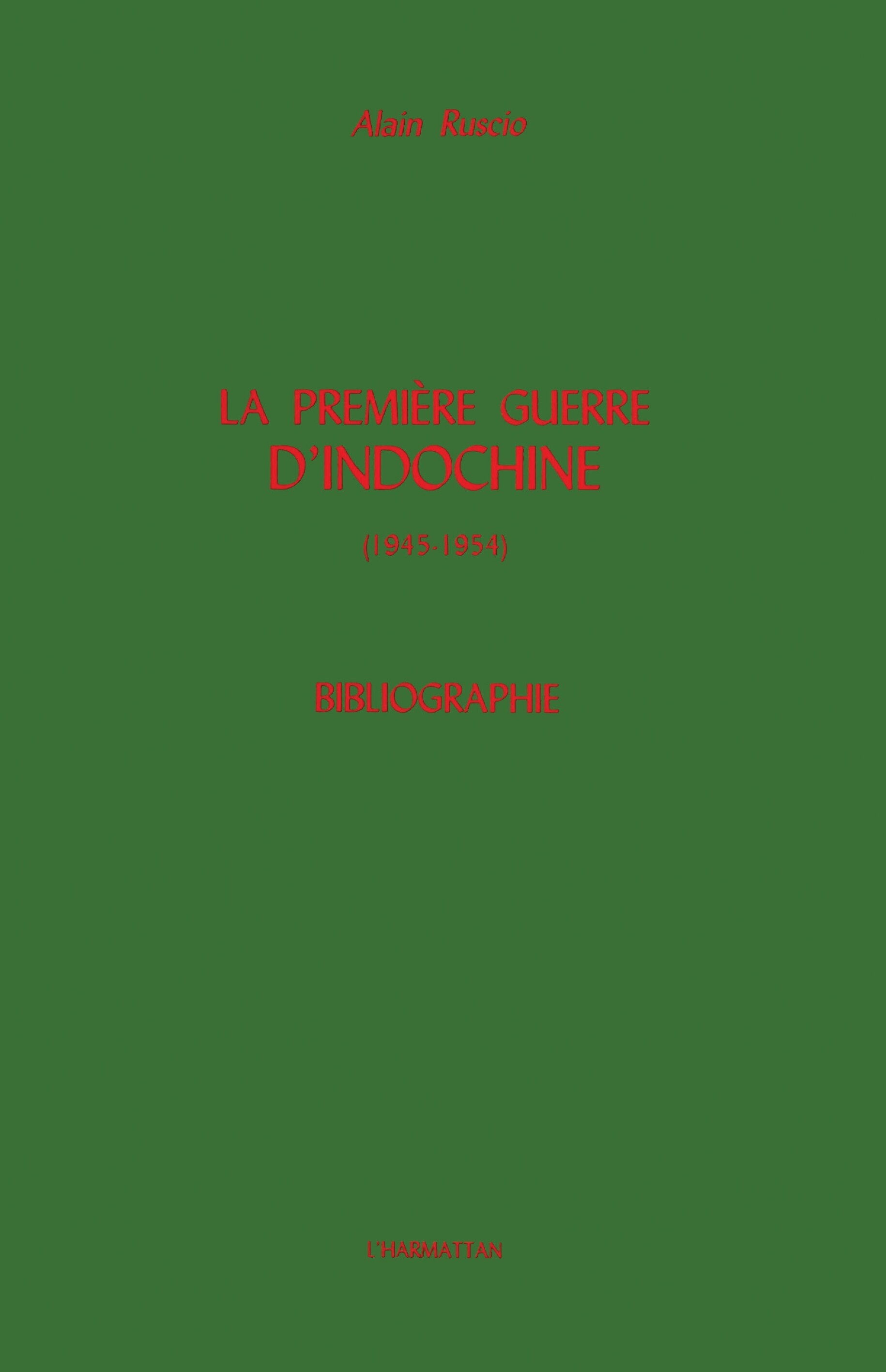 PREMIERE GUERRE D´INDOCHINE1945-1954 BIBLIOGRAPHIE