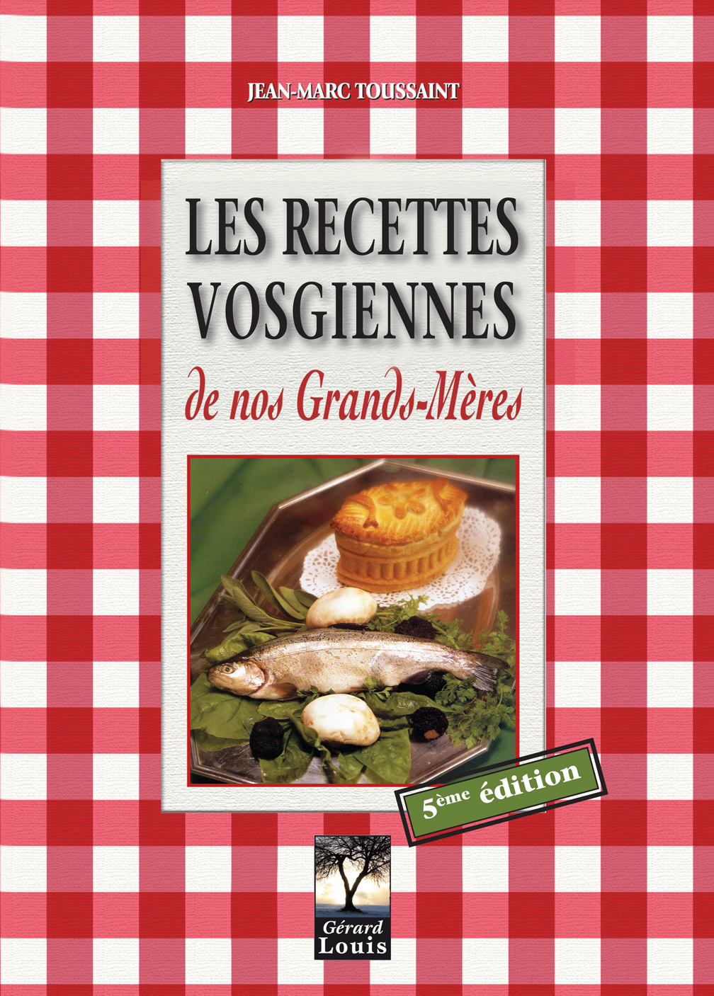 RECETTES VOSGIENNES DE NOS GRANDS-MERES