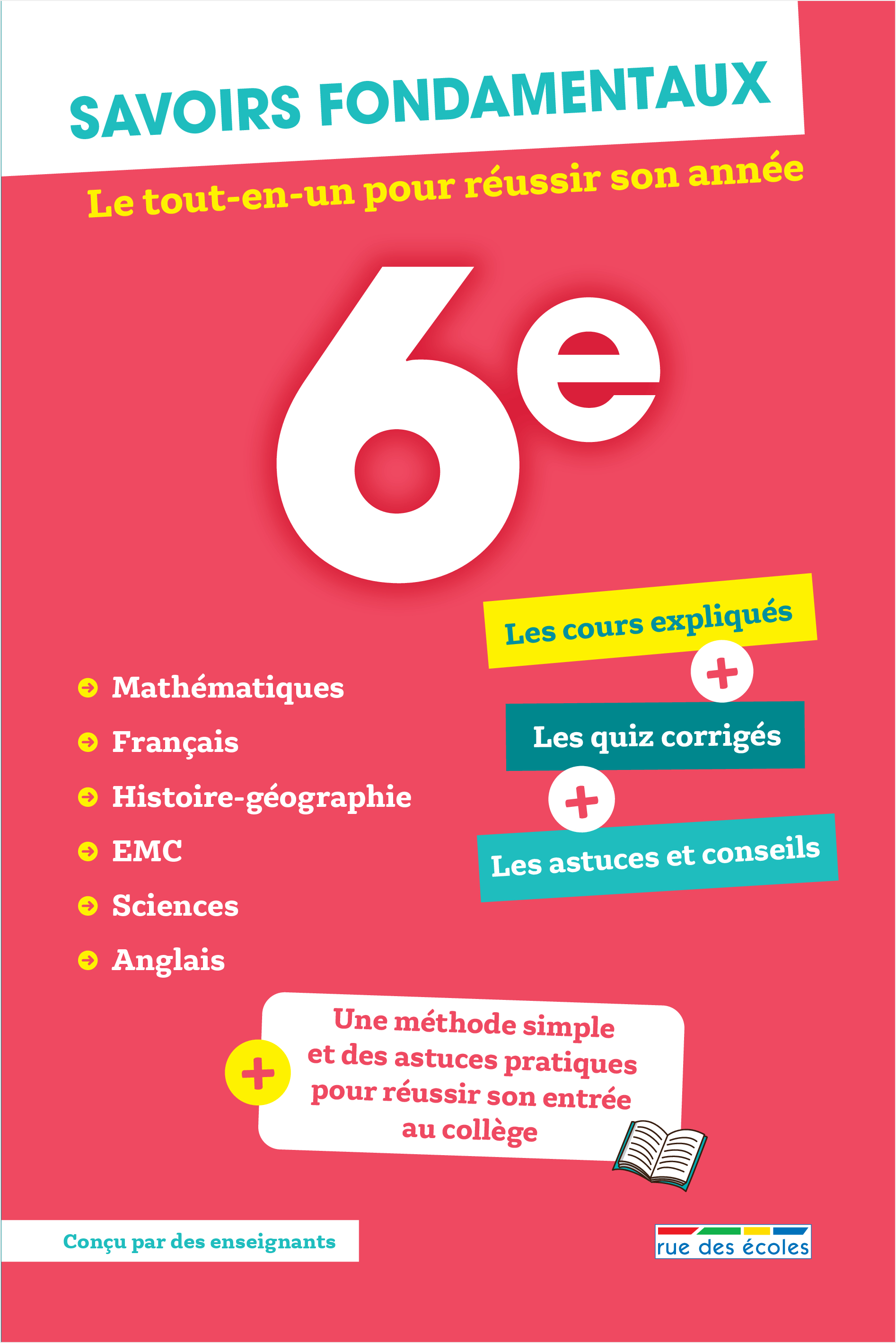 SAVOIRS FONDAMENTAUX 6E - TOUTES LES MATIERES - LE TOUT-EN-UN POUR REUSSIR SON ANNEE