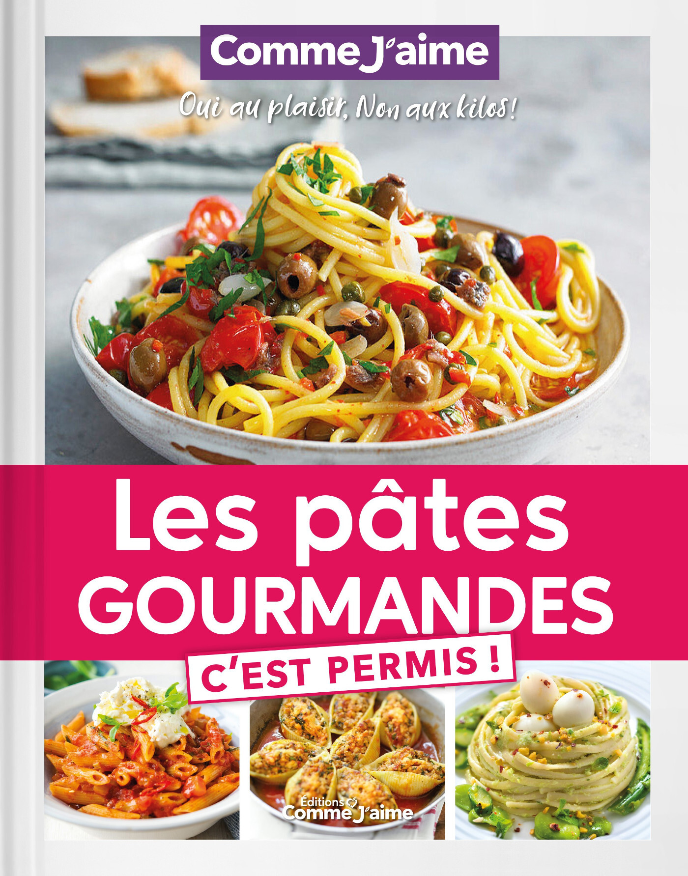 PATES GOURMANDES C´EST PERMIS! - OUI AU PLAISIR, NON AUX KILOS!