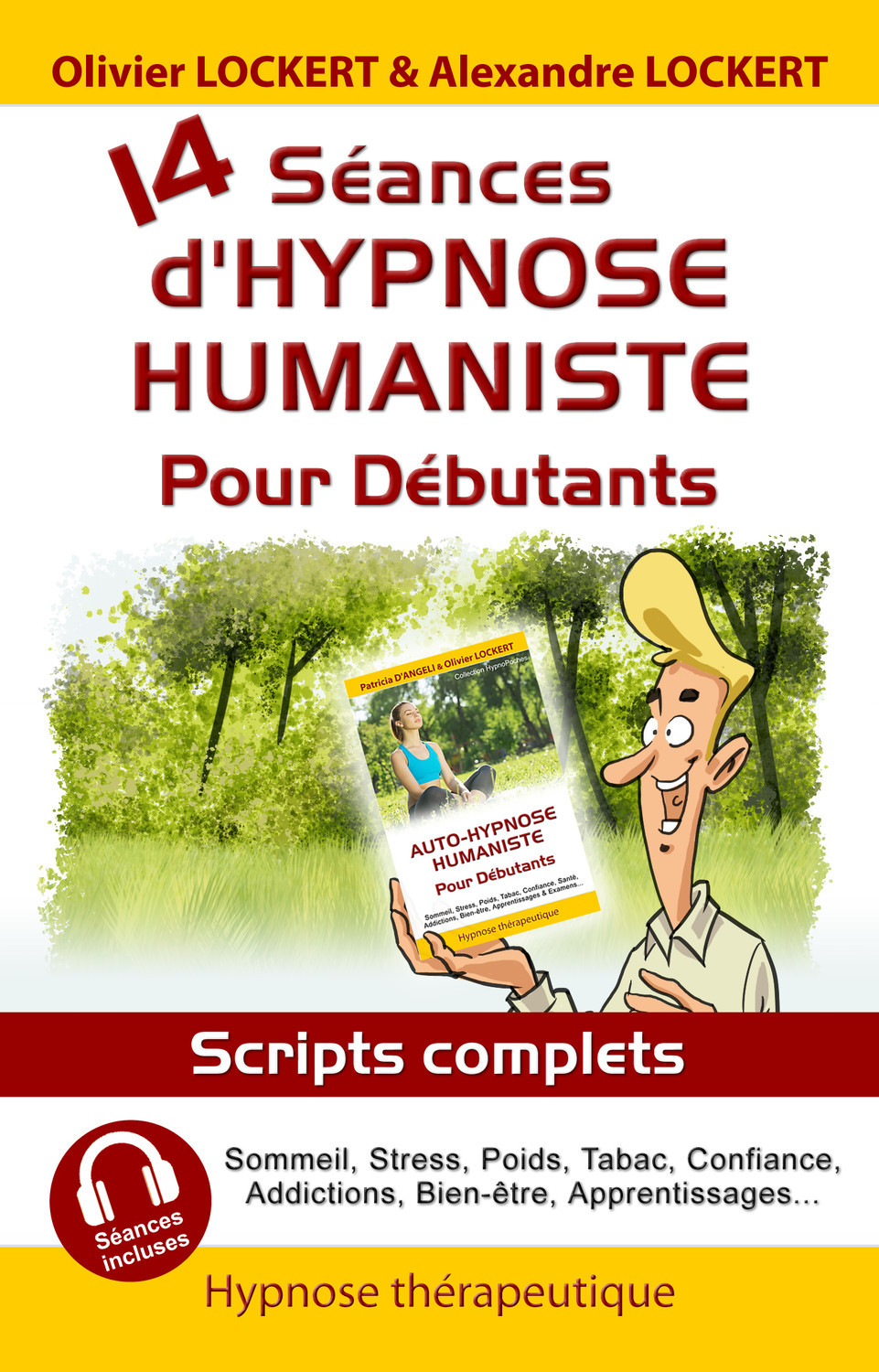 14 SEANCES D´HYPNOSE HUMANISTE POUR DEBUTANTS