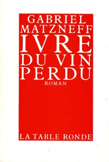 IVRE DU VIN PERDU